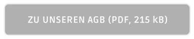 ZU UNSEREN AGB (PDF, 215 kB)