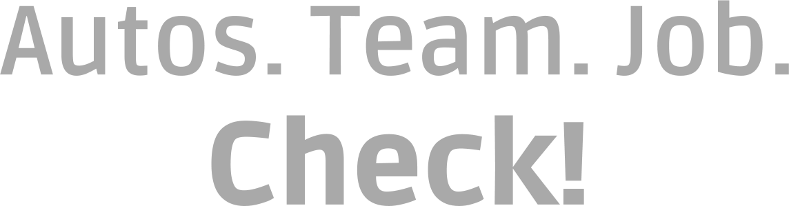 Autos. Team. Job.Check!